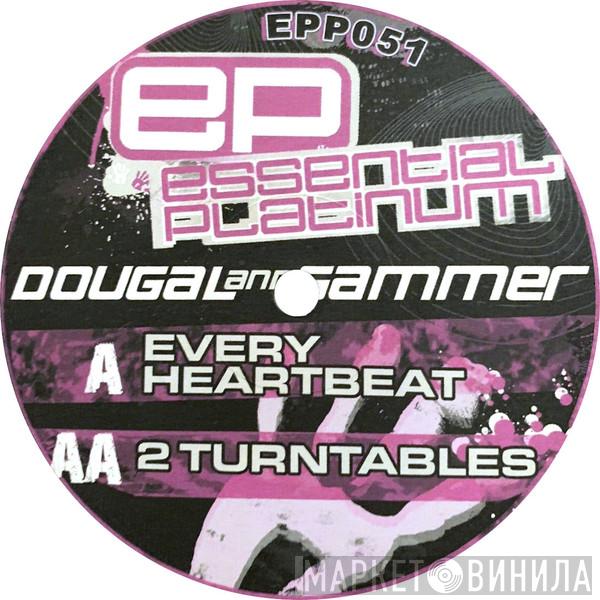 Dougal & Gammer - Every Heartbeat / 2 Turntables