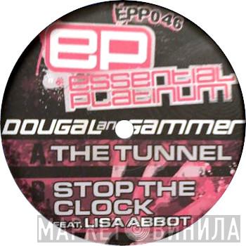 Dougal & Gammer - The Tunnel / Stop The Clock