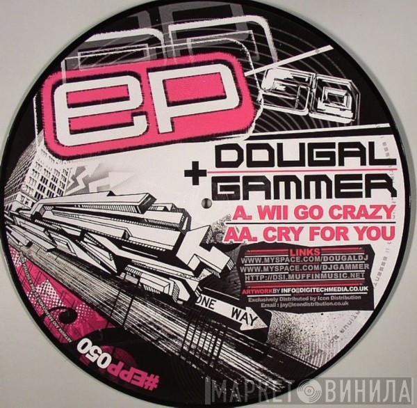 Dougal & Gammer - Wii Go Crazy / Cry For You