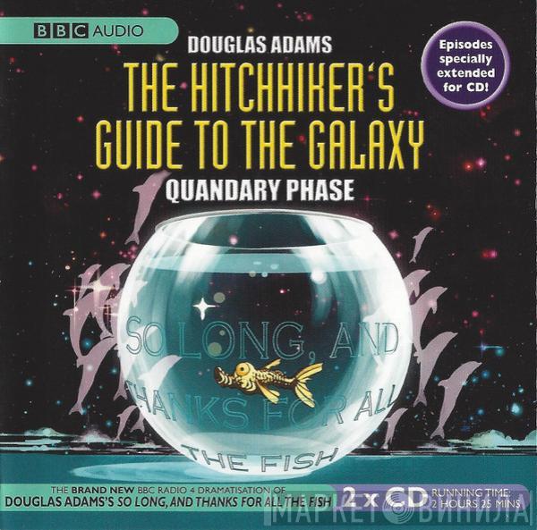  Douglas Adams  - The Hitchhiker's Guide To The Galaxy (Quandary Phase)