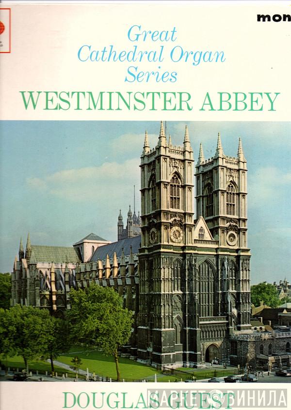 Douglas Guest - Westminster Abbey