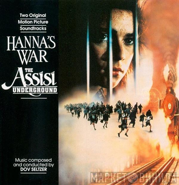  Dov Seltzer  - Hanna' s War / The Assisi Underground (Original Motion Picture Soundtracks)