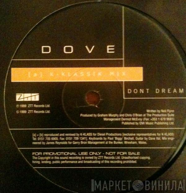 Dove  - Don't Dream
