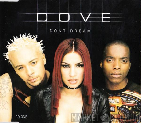 Dove  - Don't Dream