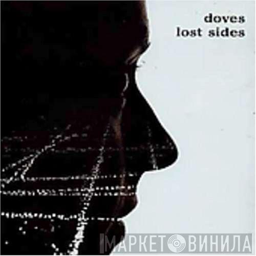  Doves  - Lost Sides