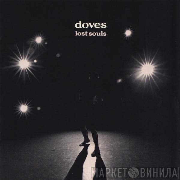  Doves  - Lost Souls
