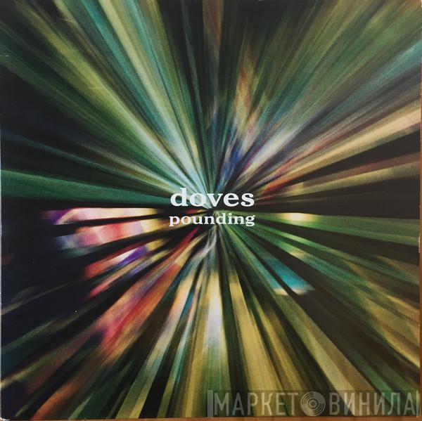  Doves  - Pounding