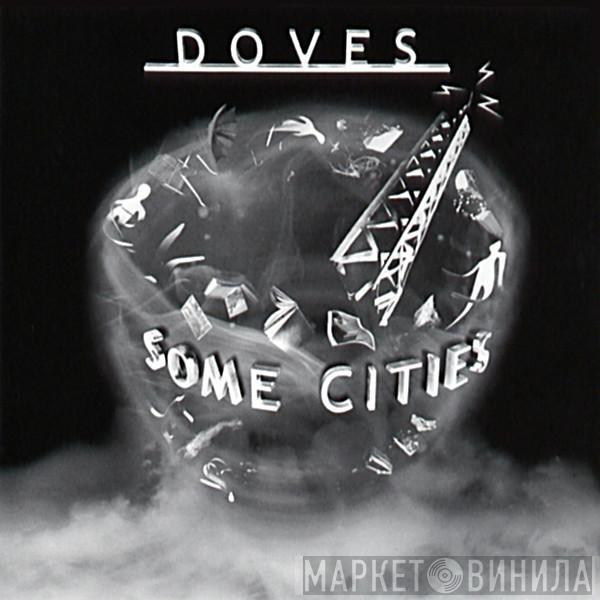  Doves  - Some Cities