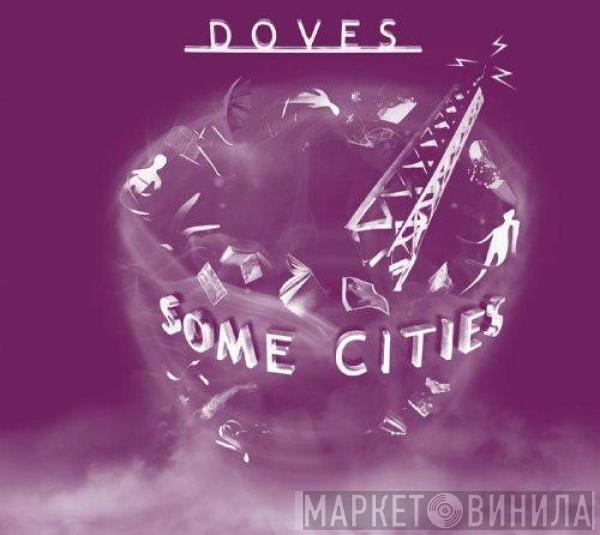 Doves - Some Cities