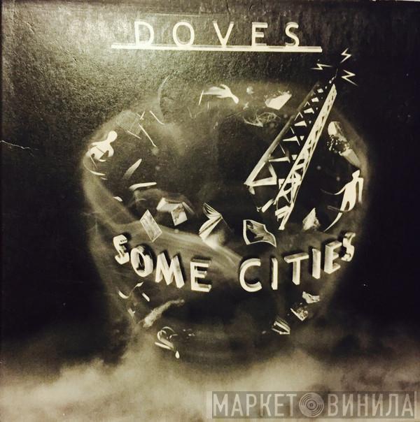  Doves  - Some Cities