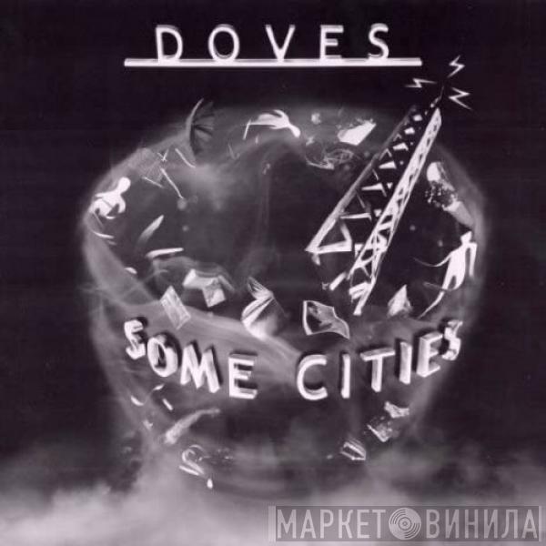  Doves  - Some Cities