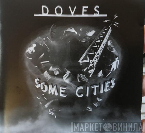  Doves  - Some Cities