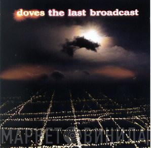  Doves  - The Last Broadcast