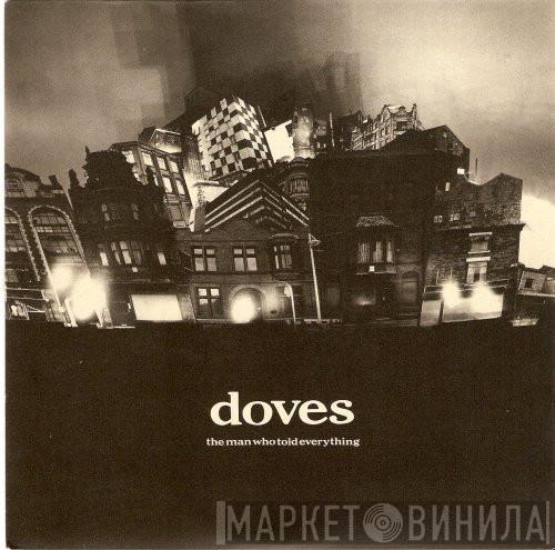 Doves - The Man Who Told Everything