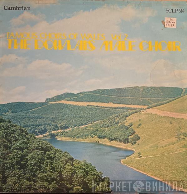 Dowlais Male Choir - The Dowlais Male Choir