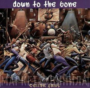  Down To The Bone  - Cellar Funk