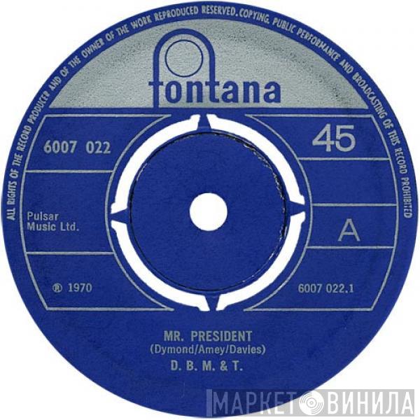 Dozy, Beaky, Mick & Tich - Mr. President