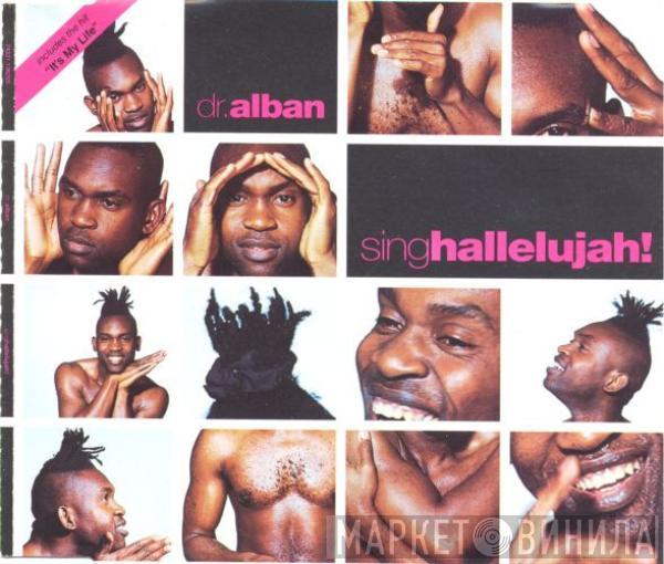 Dr. Alban - Sing Hallelujah! / It's My Life