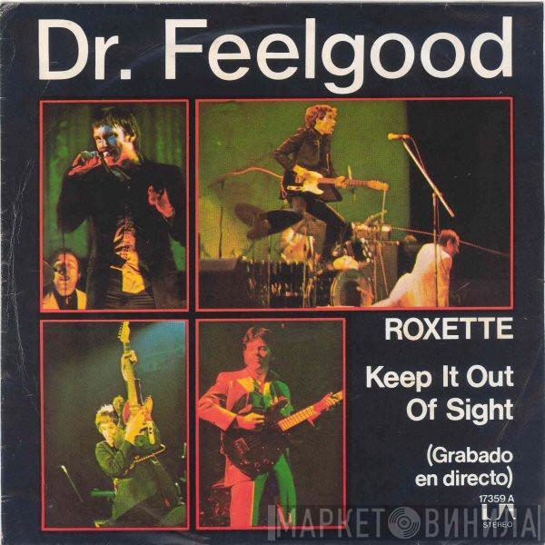 Dr. Feelgood - Roxette / Keep It Out Of Sight (Grabado En Directo)