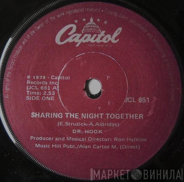  Dr. Hook  - Sharing The Night Together / You Make My Pants Want To Get Up And Dance