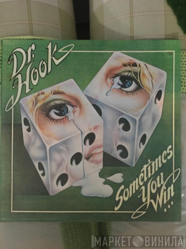  Dr. Hook  - Sometimes You Win ...Aveces Ganas...