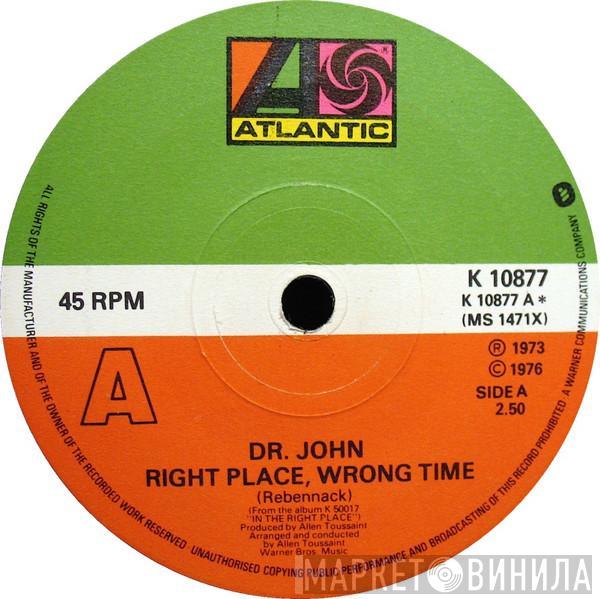 Dr. John - Right Place Wrong Time / Such a Night