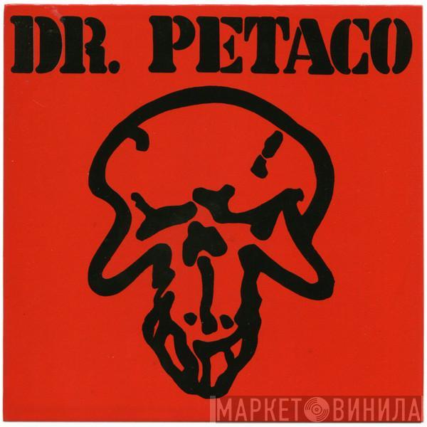 Dr. Petaco - Lejos De Ti / Perfect Girl / The Joker