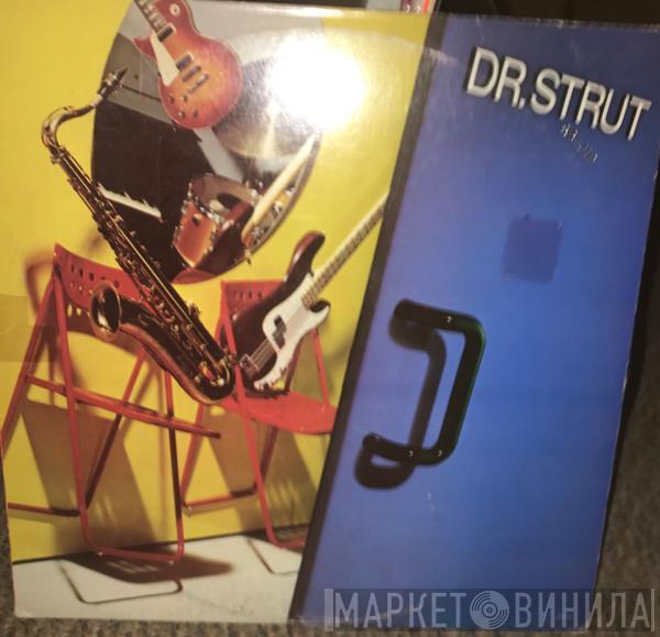  Dr. Strut  - Dr. Strut