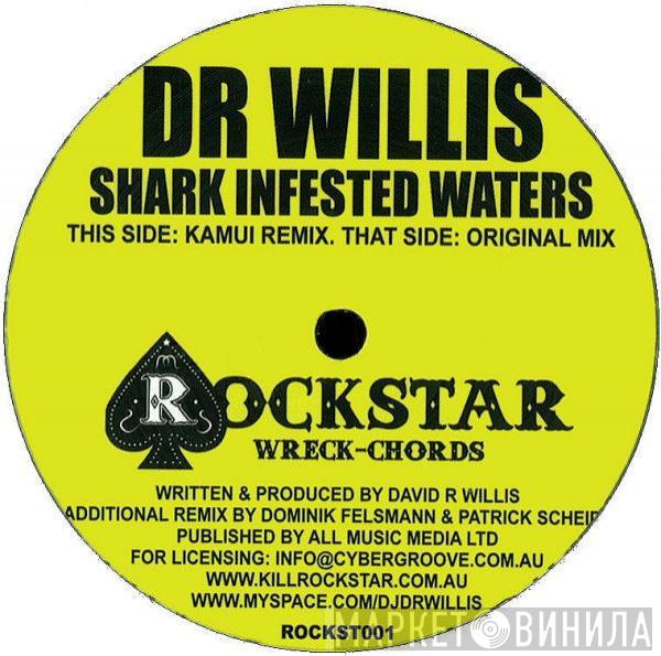 Dr Willis - Shark Infested Waters