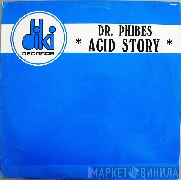 Dr. Phibes  - Acid Story