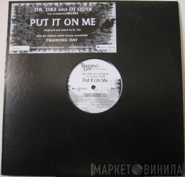Dr. Dre, DJ Quik - Put It On Me