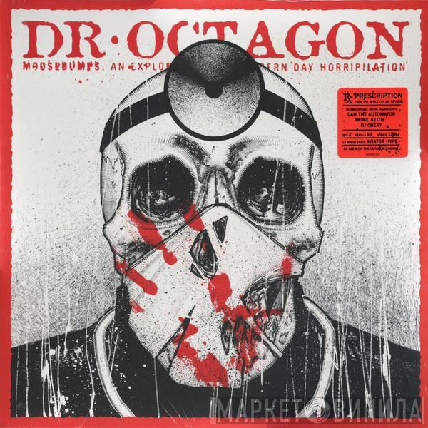  Dr. Octagon  - Moosebumps: An Exploration Into Modern Day Horripilation