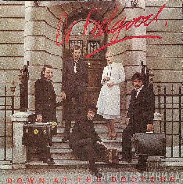Dr. Feelgood - Down At The Doctors