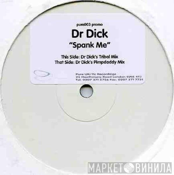 Dr. Dick - Spank Me