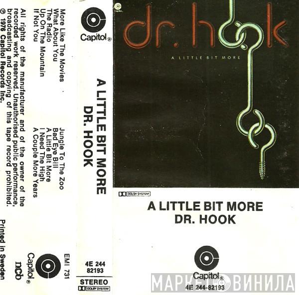  Dr. Hook  - A Little Bit More