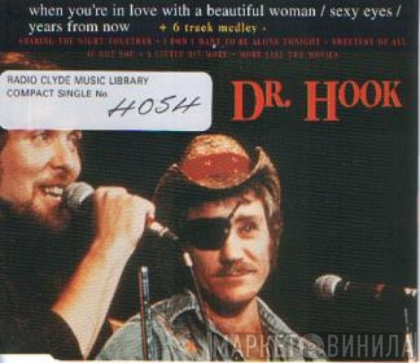 Dr. Hook - When You're In Love With A Beautiful Woman