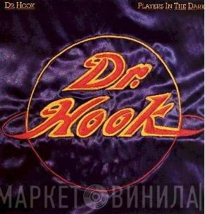  Dr. Hook  - Players In The Dark