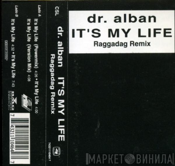  Dr. Alban  - It's My Life (Raggadag Remix)