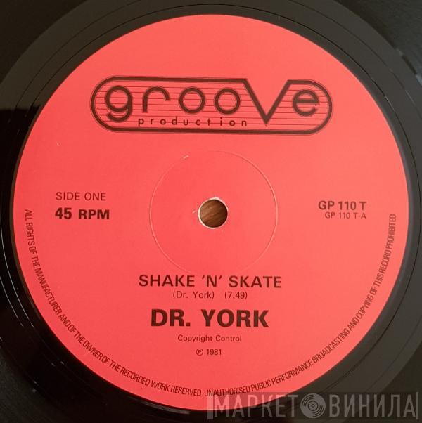 Dr. York - Shake 'N' Skate