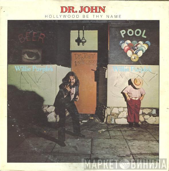 Dr. John - Hollywood Be Thy Name