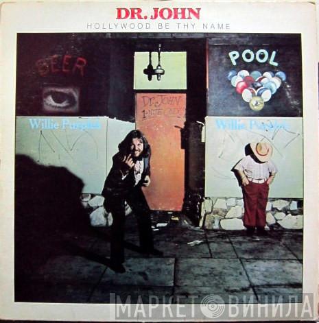 Dr. John - Hollywood Be Thy Name
