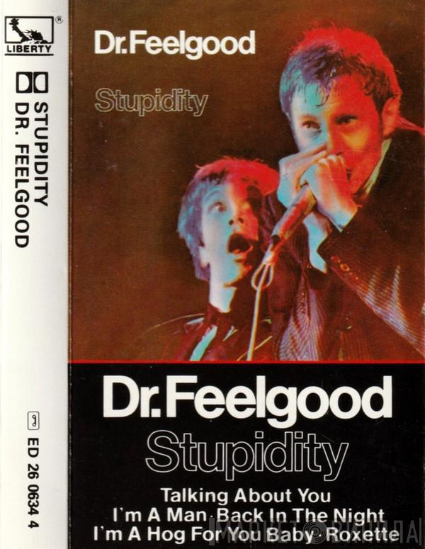  Dr. Feelgood  - Stupidity