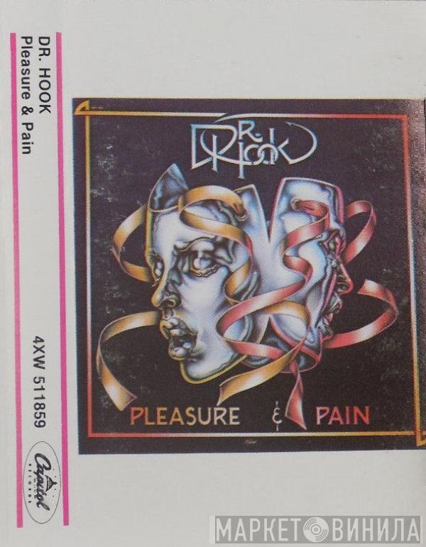  Dr. Hook  - Pleasure & Pain