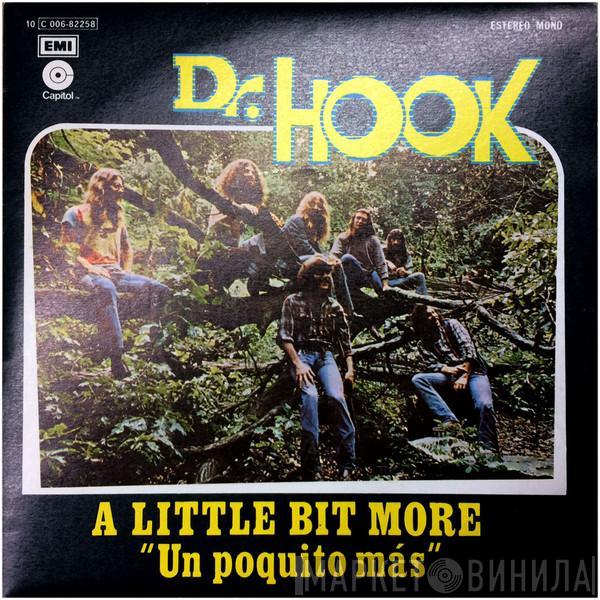  Dr. Hook  - A Little Bit More = Un Poquito Más