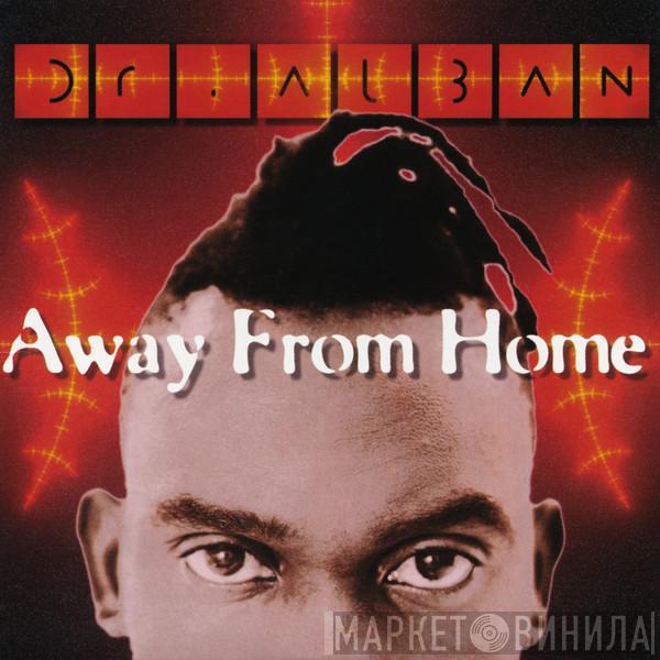  Dr. Alban  - Away From Home