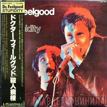  Dr. Feelgood  - Stupidity
