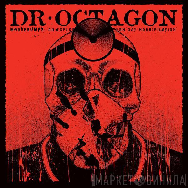  Dr. Octagon  - Moosebumps: An Exploration Into Modern Day Horripilation