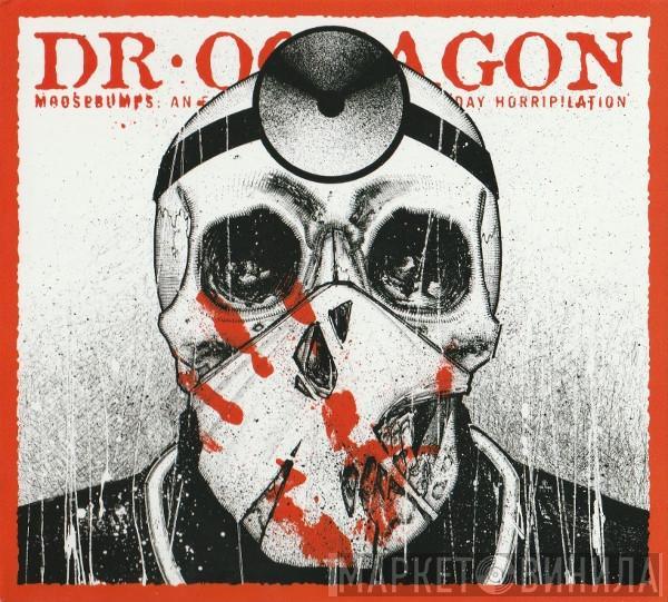  Dr. Octagon  - Moosebumps: An Exploration Into Modern Day Horripilation