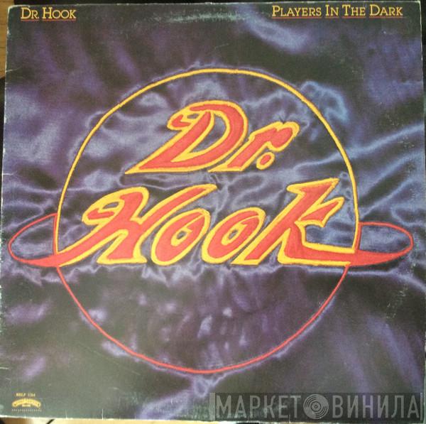  Dr. Hook  - Players In The Dark