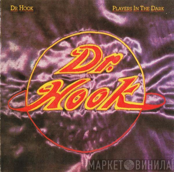  Dr. Hook  - Players In The Dark